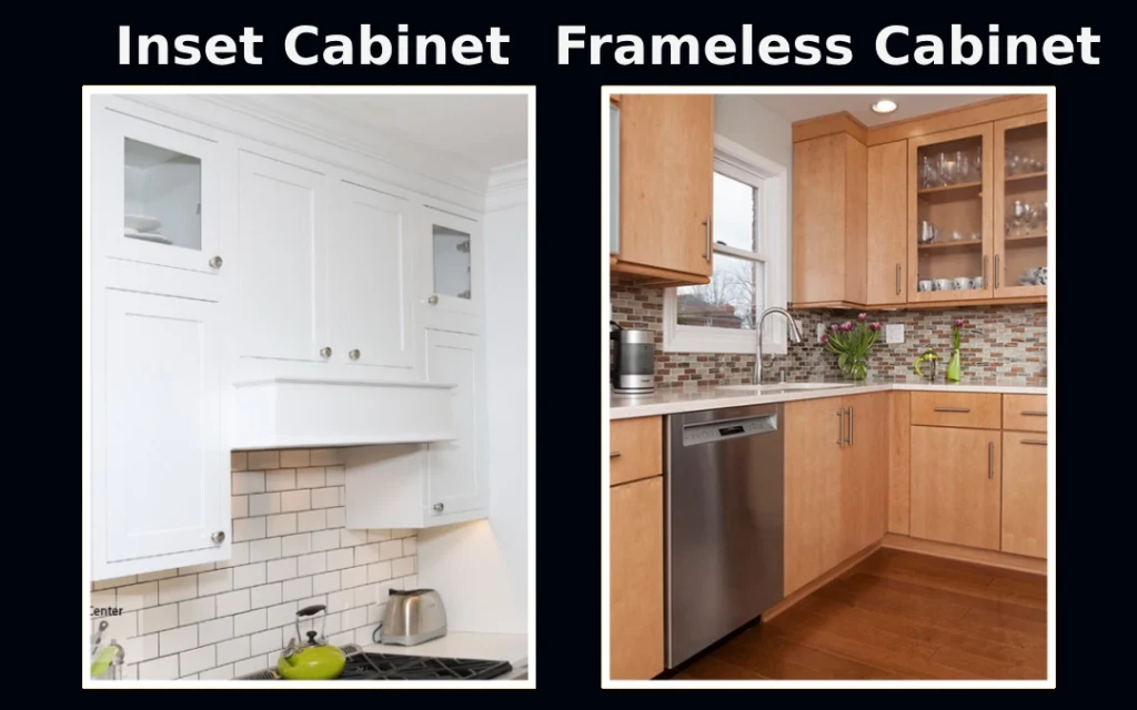 Frameless VS Inset Cabinets